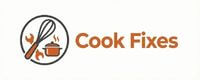 Cook Fixes