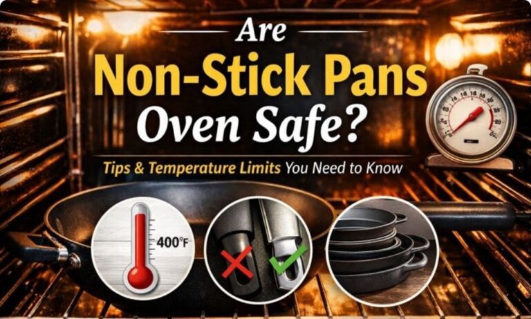 Are Non-Stick Pans Oven Safe