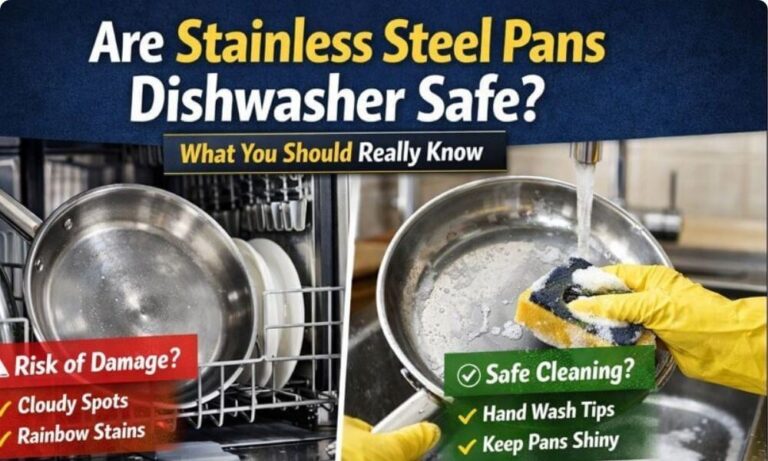 Are Stainless Steel Pans Dishwasher Safe